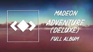 Madeon  Adventure Deluxe  Full Album [upl. by Anitnelav]