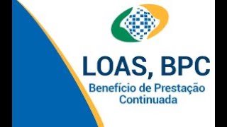 Entenda melhor o que é o Benefício de Prestação Continuado para Pessoa com Deficiência  BPCLOAS [upl. by Lovash]