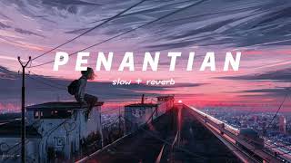 1 hour  jam Penantian  Armada  Slowed • Reverb  lagu viral tiktok [upl. by Rabah]