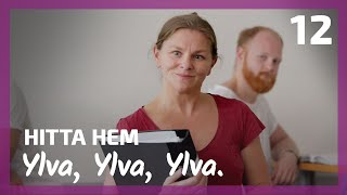 Ylva Ylva Ylva  ep12  Hitta hem säsong 1 [upl. by Cope597]