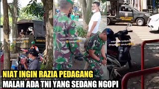 REAKSI SATPOL PP INGIN BUBARKAN PEDAGANG MALAH ADA ANGGOTA TNI YANG SEDANG MAKAN [upl. by Learsiy902]