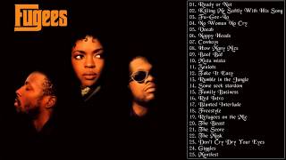 The Fugees Greatest Hits  Best The Fugees Songs [upl. by Aldridge323]