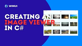 Creating an Image Viewer Application with WinUI using ListView Control in C [upl. by Turrell]