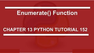 Enumerate function  Python tutorial 152 [upl. by Anaujik409]