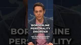 Pete Davidson on Borderline Personality Disorder [upl. by Dolli909]