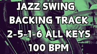 Jazz Swing Backing Track 251s All Keys 100 BPM [upl. by Baptista945]