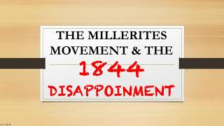 The Millerite Movement and the 1844 Disappointment [upl. by Pernick]