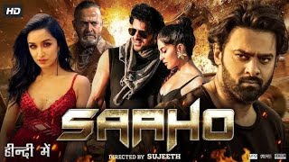 Saaho 2019 Full Movie in Hindi HD  Prabhas Shraddha Kapoor  Saaho Movies facts amp review [upl. by Noam]