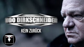 UDO DIRKSCHNEIDER  Kein Zurück Official Music Video [upl. by Allcot234]