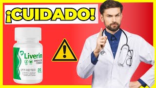 LIVERIN 🔴⚠️¡ATENCIÓN⚠️ 🔴 ¿FUNCIONA LIVERIN LIVERIN REMEDIO PARA EL HÍGADO  LIVERIN OPINIONES❌ [upl. by Alden441]