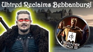 Uhtred Ragnarsson Reclaims Bebbanburg  Crusader Kings III [upl. by Derrik228]