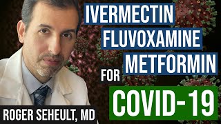 New Study Evaluates High Dose Ivermectin Fluvoxamine and Metformin for Outpatient COVID19 [upl. by Gracia]