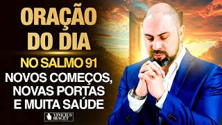 Oração da Manhã 28 de Setembro no Salmo 91 Ao Vivo Novos começos portas e saúde ViniciusIracet [upl. by Man]