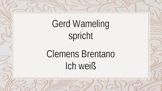 Clemens Brentano „Ich weiß“ II [upl. by Seton361]