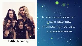 Fifth Harmony  SledgehammerLyrics [upl. by Laris]