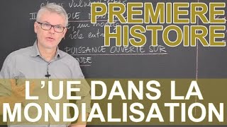 LUnion Européenne dans la mondialisation  HistoireGéographie  1ère  Les Bons Profs [upl. by Nama]