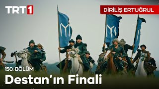 quotBu destan nizamı âlem yolunda Türkün ayak sesidirquot  Diriliş Ertuğrul 150 Bölüm Final [upl. by Sidran]