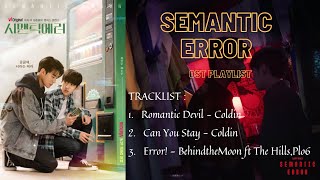 Semantic Error Ost Playlist  시맨틱 에러 Ost Playlist [upl. by Aymer]