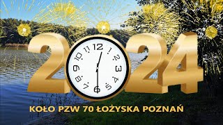 Życzenia Noworoczne 2024 Koła PZW 70 POZNAŃ quotŁOŻSKAquot [upl. by Silohcin]