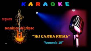 KARAOKE  CUMBIA  MI CARTA FINAL  ORQ DIGITAL SENSACIÓN DEL RIMAC  AL ESTILO DE ARMONÍA 10 [upl. by Tuorah]