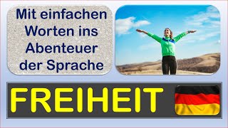 🧒FREIHEIT 9🧒Ich lerne Deutsch Mit einfachen Worten und Sätzen ins Abenteuer Sprache [upl. by Cornall]