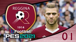 VOGLIAMO SUBITO TORNARE IN SERIE A PES 2021 CARRIERA ALLENATORE REGGINA 1 [upl. by Ecar]