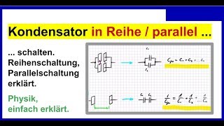 Kondensatoren in Reihe und parallel schalten  Reihenschaltung Parallelschaltung erklärt [upl. by Javler]