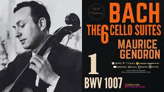 Bach  Cello Suite No 1 in G Major BWV 1007 reference recording Maurice Gendron  REMASTERED [upl. by Nitsa488]