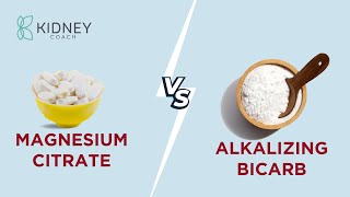 Magnesium Citrate VS Alkalizing Bicarb Which One Is More Beneficial In Kidney Disease [upl. by Akiehs247]