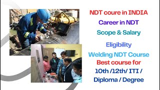 NDT career in India Scope Eligibility amp Salary  Dona World Technical Training Institute [upl. by Yusem]