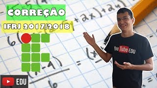 CORREÇÃO IFRJ 20172018 MATEMÁTICA [upl. by Merell]