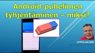 Miten ja miksi tyhjennän Androidpuhelimen eli palautan sen tehdasasetukset [upl. by Yelrah368]