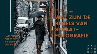 Afl 10 Wat zijn DE REGELS van straatfotografie [upl. by Irrot]