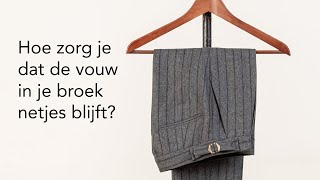 Hoe zorg je dat de vouw in je broek netjes blijft [upl. by Avehsile]