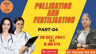 Pollination and Fertilization  Part 04  sexualreproductioninfloweringplantsclass12 [upl. by Burford]