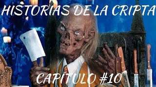 Historias de la Cripta  Capítulo 10  «Hasta la muerte» [upl. by Assilav785]