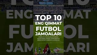 Eng qimmat futbol jamoalari top10 top [upl. by Mackey]