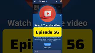 Episode 56 video code  X Empire YouTube video code today xempire [upl. by Howland358]