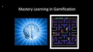 Gamification and Mastery Learning [upl. by Ahsat]