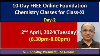 10Day FREE Online Foundation Chemistry Classes by Dr SS Tripathy President The Uranium Day2 [upl. by Ecinert]