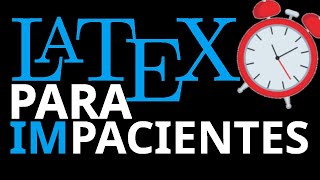 TE ENSEÑO a USAR LaTeX EN 15 MINUTOS⏰ [upl. by Nade]