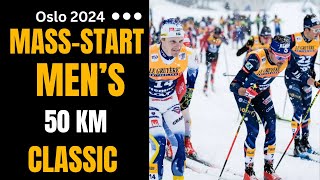 MENS 50KM classic MASS START Oslo Holmenkollen 2024 World Cup Cross Country Skiing [upl. by Paulina]