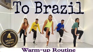 To Brazil  VengaboysChannel  Warmup Routine  Akshay Jain Choreography [upl. by Nhguahs]