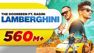 Lamberghini Full Video  The Doorbeen Feat Ragini  Latest Punjabi Song 2018  Speed Records [upl. by Nikki]