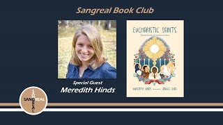 Sangreal Book Club Eucharistic Saints by Meredith Hinds [upl. by Annocahs]