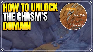 How to unlock The Chasms Domain The Lost Valley  World Quests and Puzzles 【Genshin Impact】 [upl. by Neelyad597]