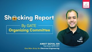 Shocking Report By GATE 2024 Organizing Committee  Ankit Goyal  One Man Army [upl. by Arimlede]