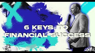 6 Keys To Financial Success  Apostle Nicky [upl. by Rutherfurd678]