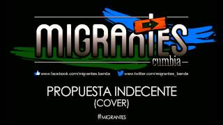 MIGRANTES  Propuesta indecente Audio Track [upl. by Ananna]