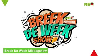 De Breek de Week Middagshow [upl. by Rehpinnej]